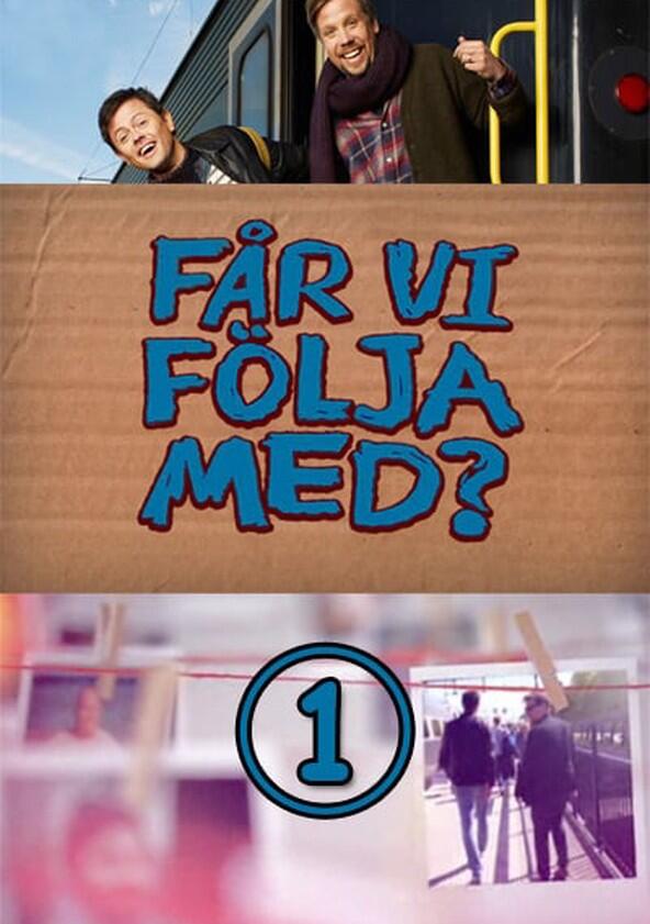 Får vi följa med - Season 1