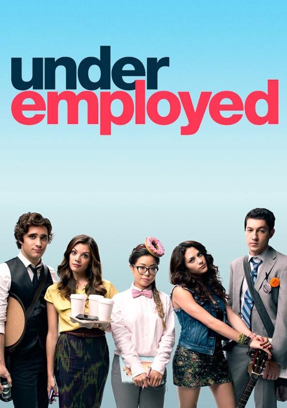 Underemployed - Season 1