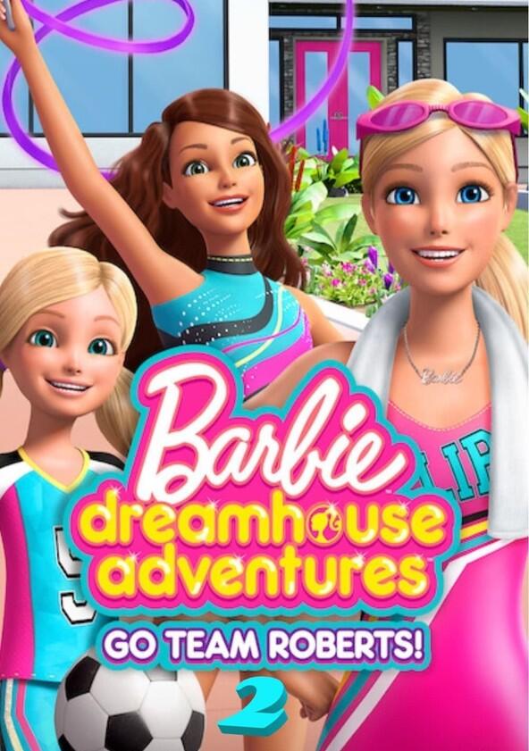 Barbie: Dreamhouse Adventures - Season 5