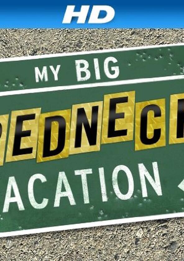 My Big Redneck Vacation - Season 1