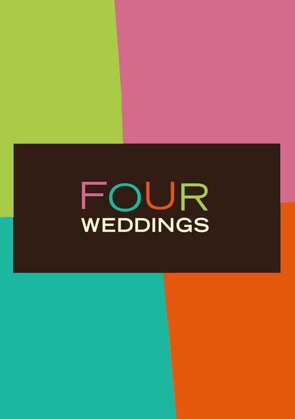 Four Weddings - Season 1