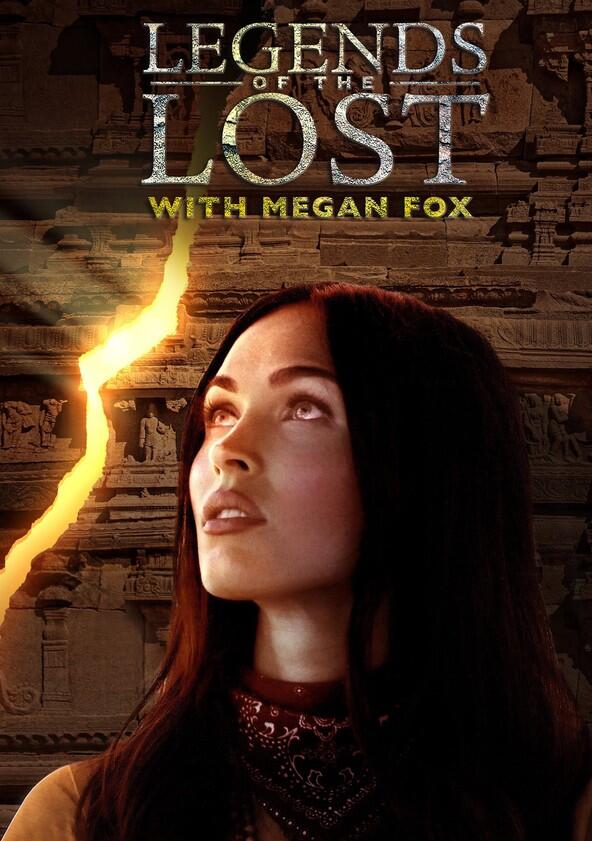 Legends of the Lost with Megan Fox - Season 1