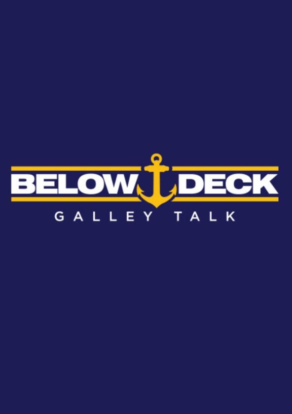 Below Deck Galley Talk - Season 1