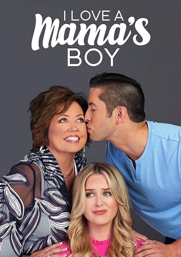 I Love a Mama's Boy - Season 1