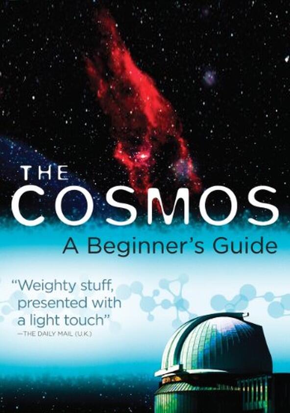 The Cosmos: A Beginner's Guide - Season 1