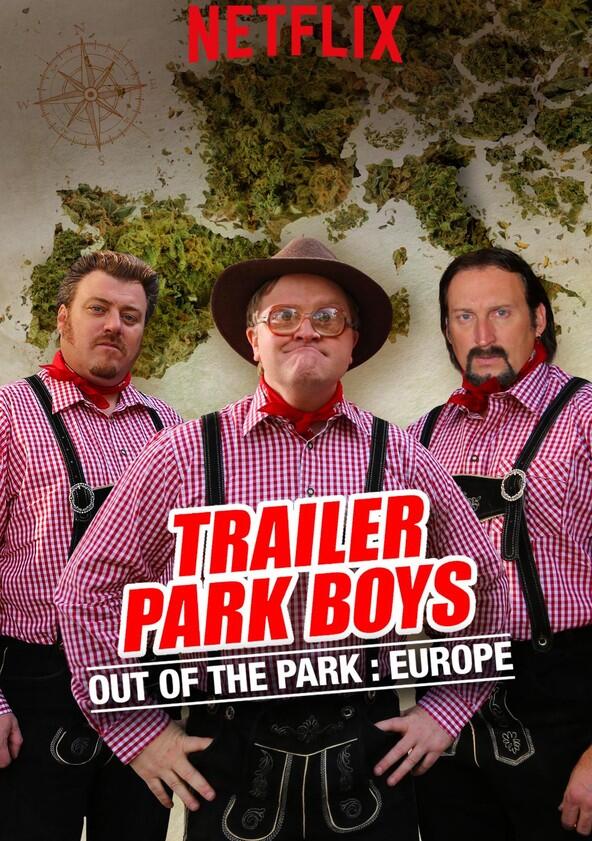 Trailer Park Boys: Out of the Park: Europe - Season 1