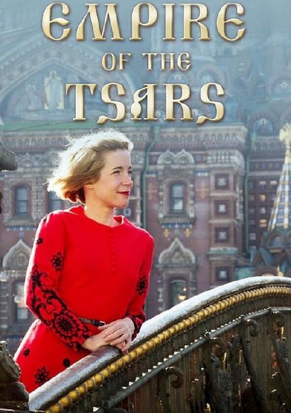 Empire of the Tsars: Romanov Russia with Lucy Worsley - Season 1