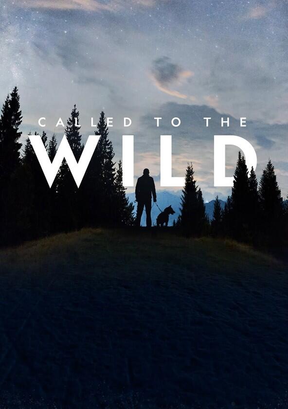 Called to the Wild - Season 1