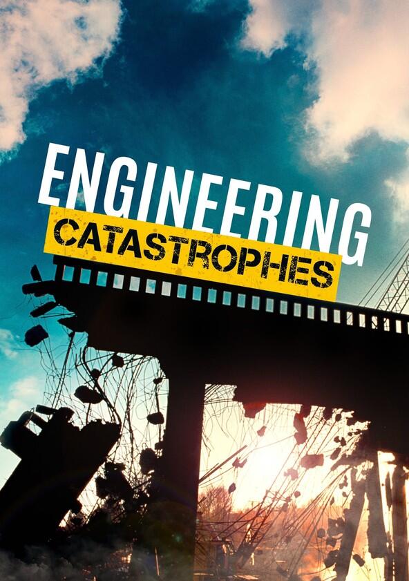 Engineering Catastrophes - Season 6