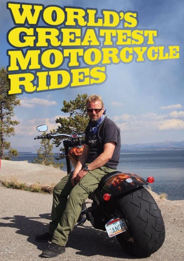 World's Greatest Motorcycle Rides - Season 1