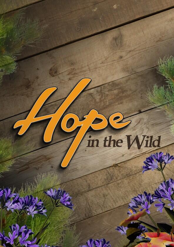 Hope in the Wild - Season 1