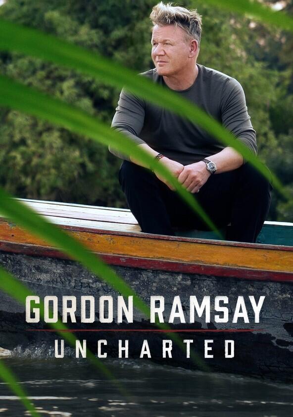 Gordon Ramsay: Uncharted - Season 1