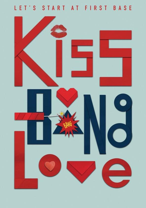 Kiss Bang Love - Season 1