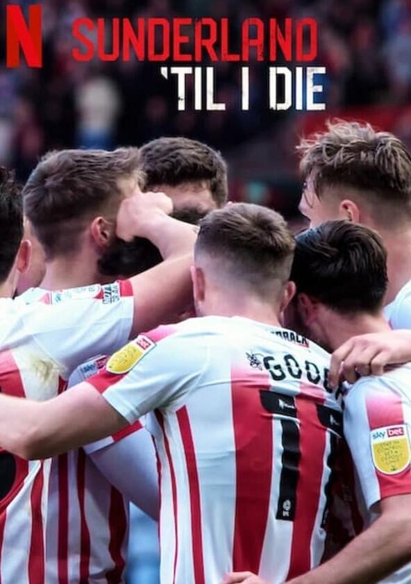 Sunderland 'Til I Die - Season 3