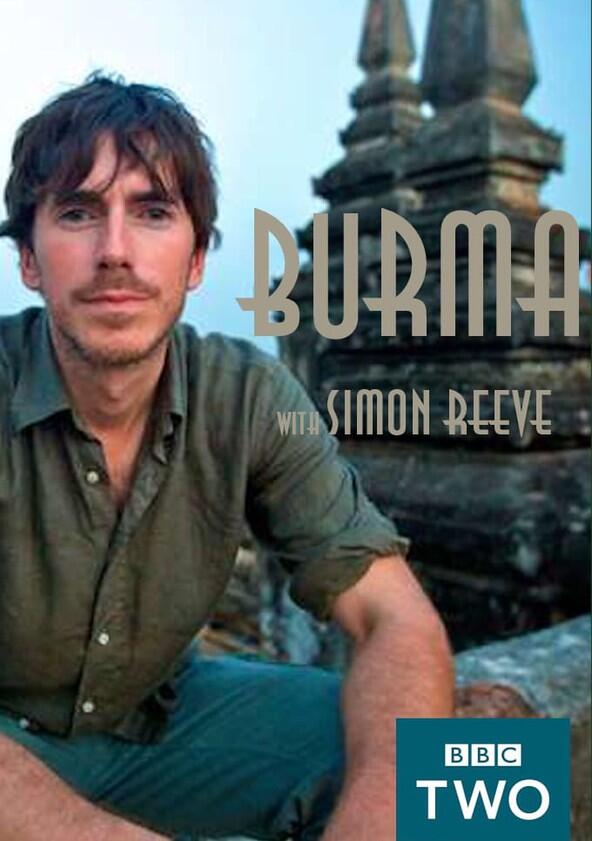 Burma with Simon Reeve - Season 1