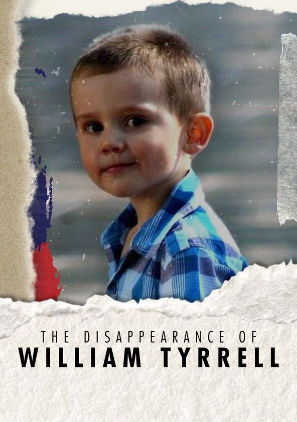 7NEWS: The Disappearance of William Tyrrell - Season 1