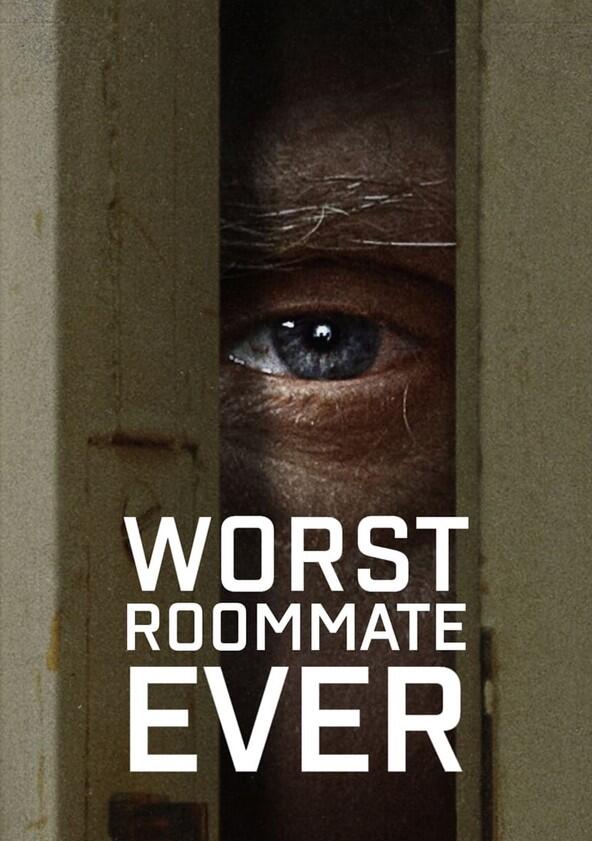 Worst Roommate Ever - Season 1