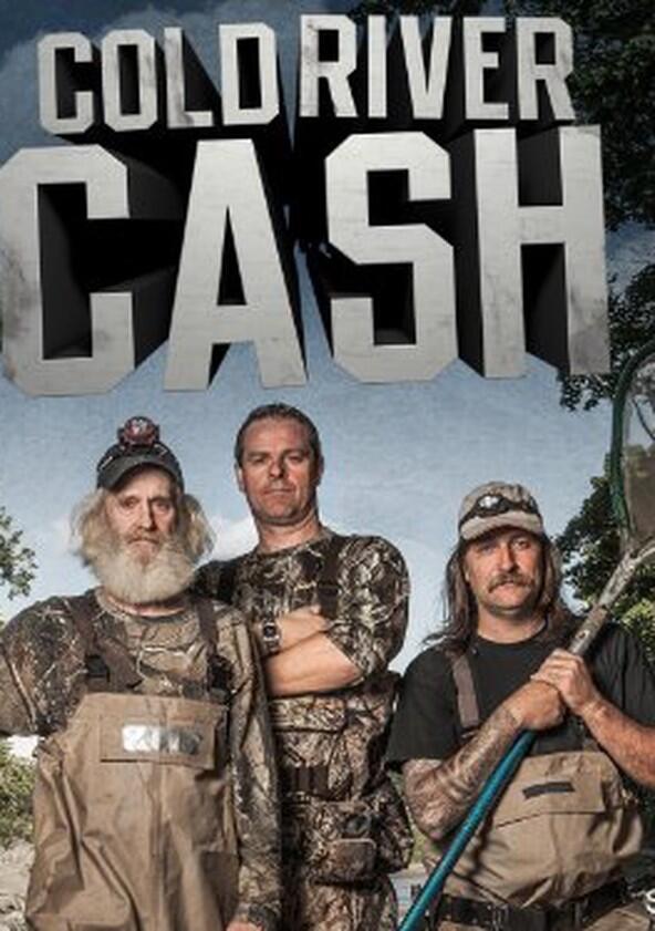 Cold River Cash - Season 1