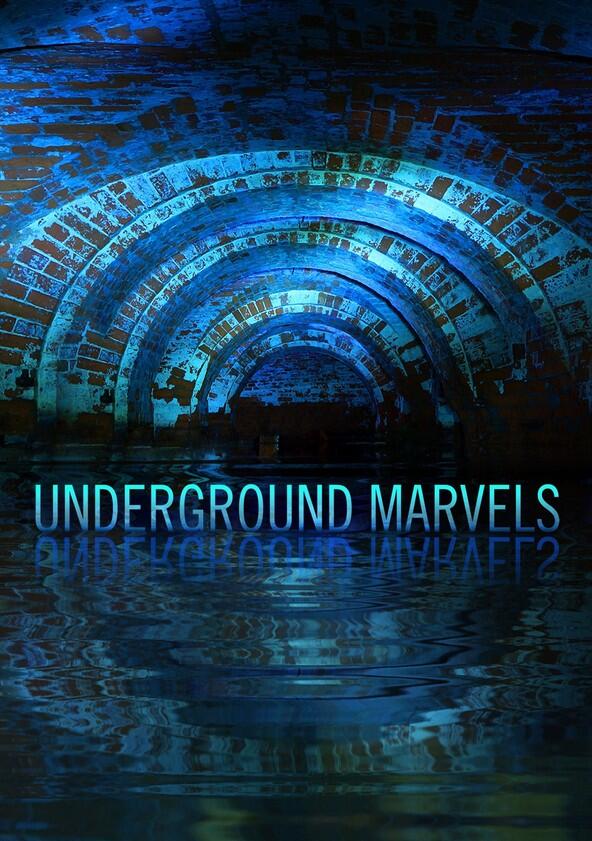 Underground Marvels - Season 1