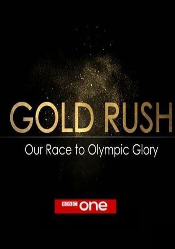 Gold Rush: Our Race to Olympic Glory - Season 1