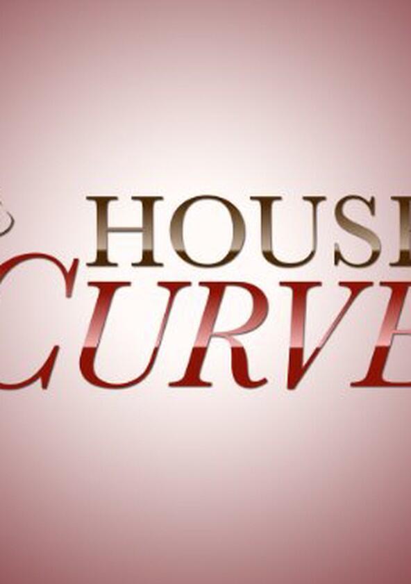 House of Curves - Season 1