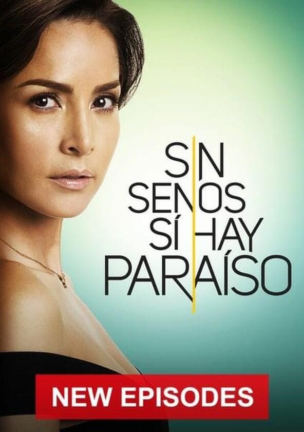 Sin Senos Sí Hay Paraíso - Season 2