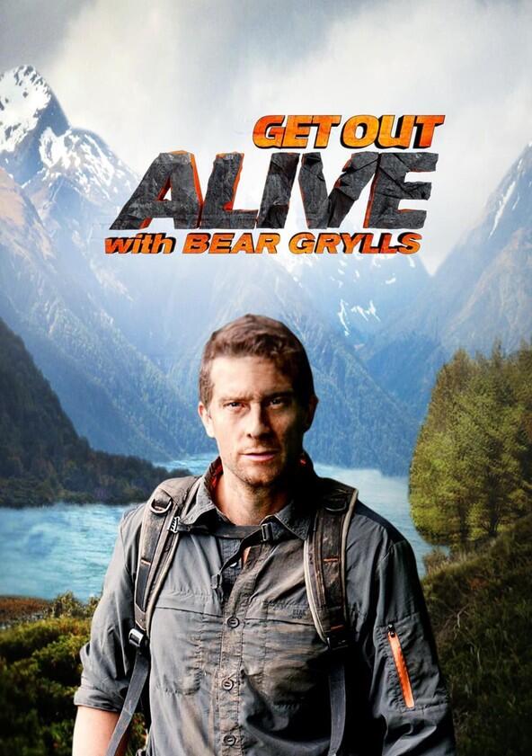 Get Out Alive with Bear Grylls - Season 1