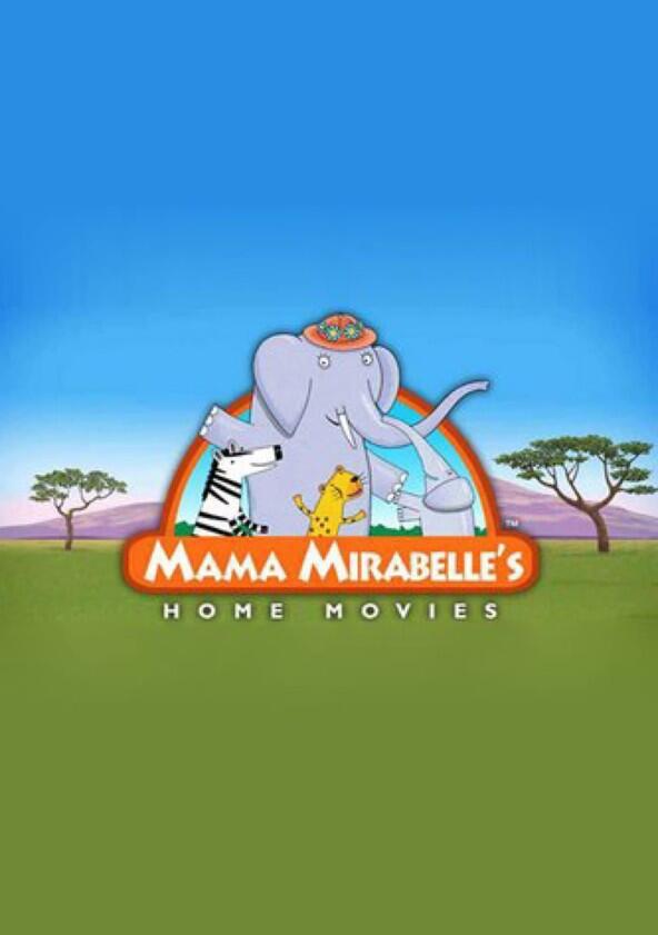 Mama Mirabelle's Home Movies - Season 1