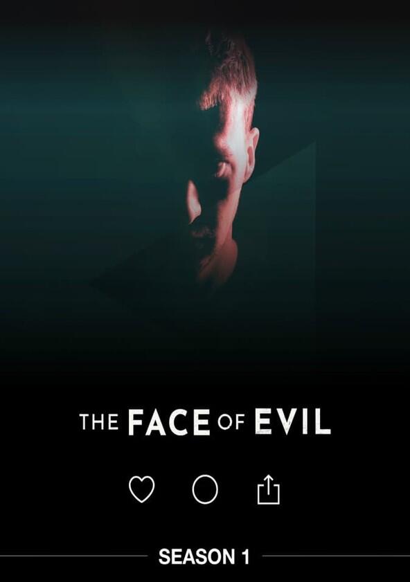 The Face of Evil - Season 1