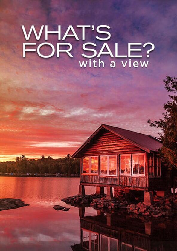 What's for Sale? With a View - Season 1