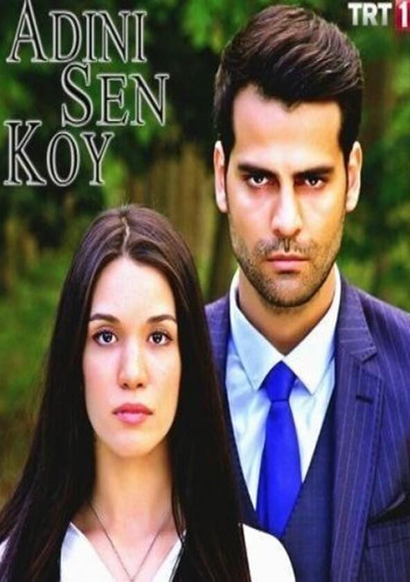 Adını Sen Koy - Season 1