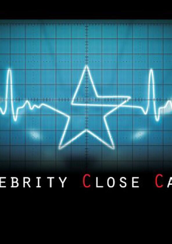 Celebrity Close Calls - Season 1