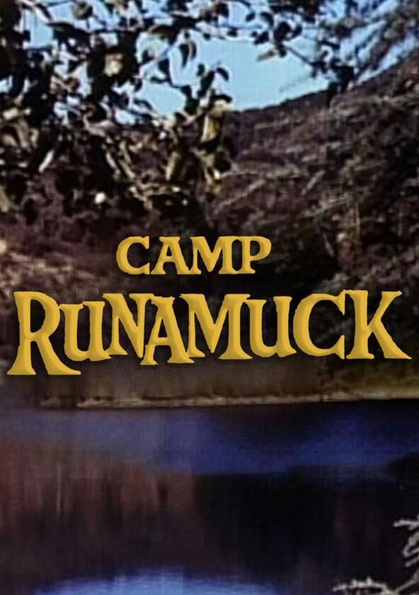 Camp Runamuck - Season 1