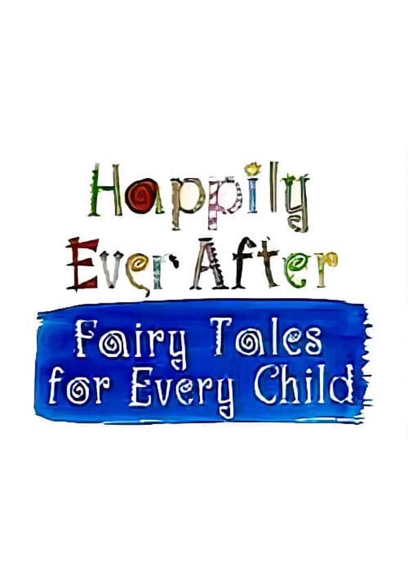 Happily Ever After: Fairy Tales for Every Child - Season 2