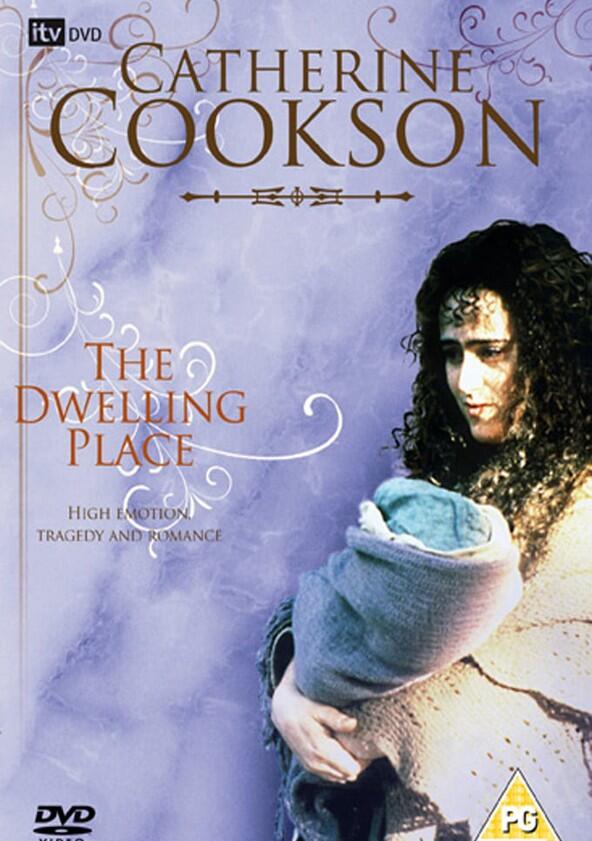 Catherine Cookson's The Dwelling Place - Season 1