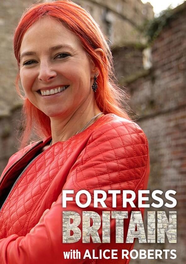 Fortress Britain with Alice Roberts - Season 1