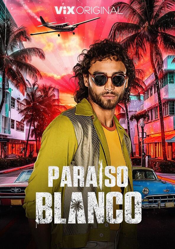 Paraíso Blanco - Season 1