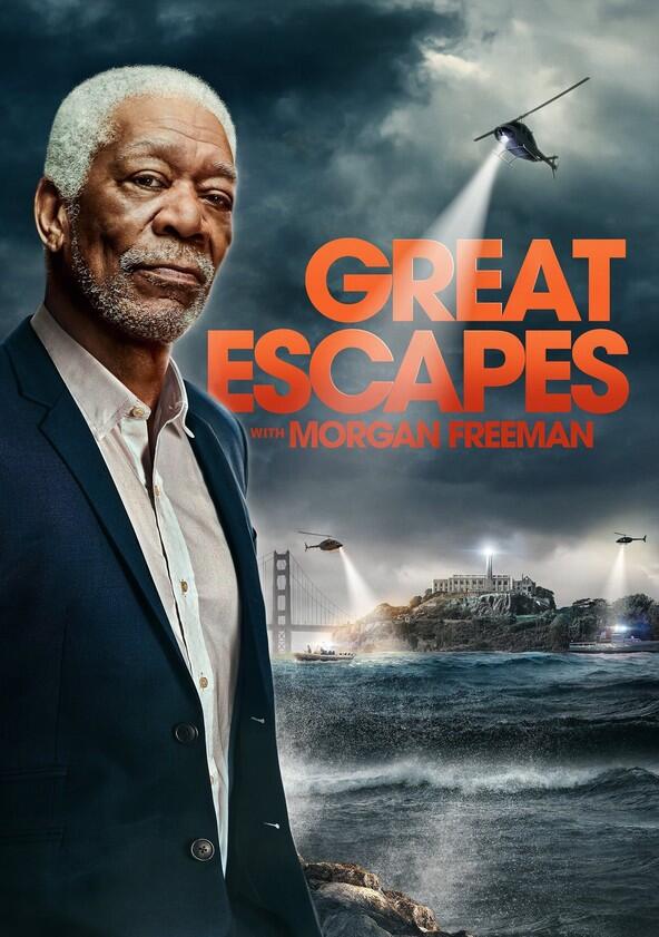 History's Greatest Escapes with Morgan Freeman - Season 1