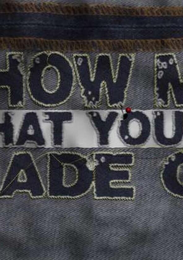 Show Me What You're Made Of - Season 1