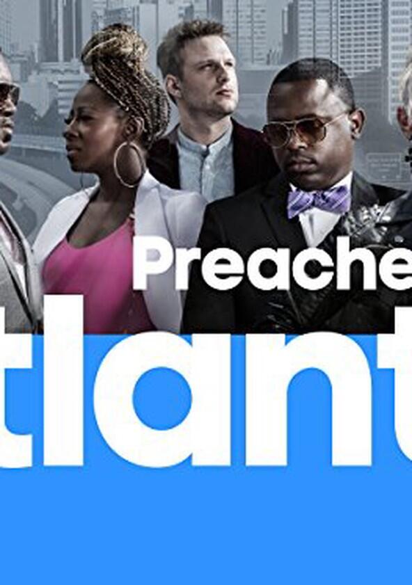 Preachers of Atlanta - Season 1