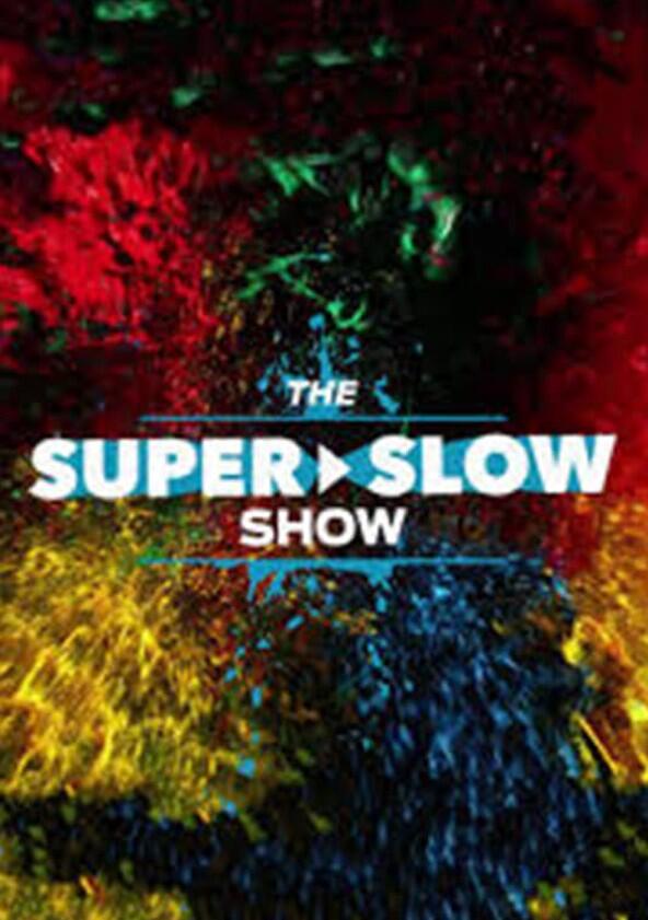 The Super Slow Show - Season 1