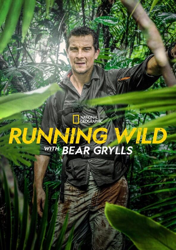 Running Wild with Bear Grylls - Season 1