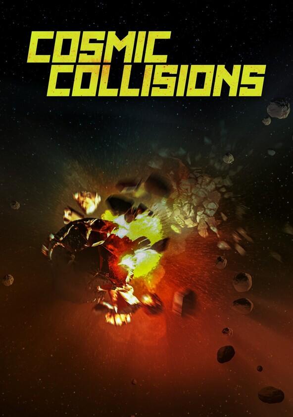 Cosmic Collisions - Season 1