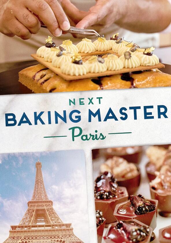 Next Baking Master: Paris - Season 1