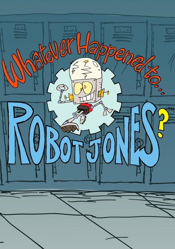 Whatever Happened to... Robot Jones? - Season 1