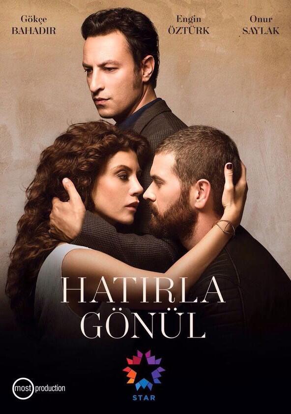 Hatirla Gönül - Season 1