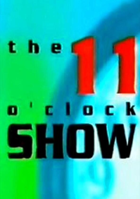 The 11 O'Clock Show - Season 1