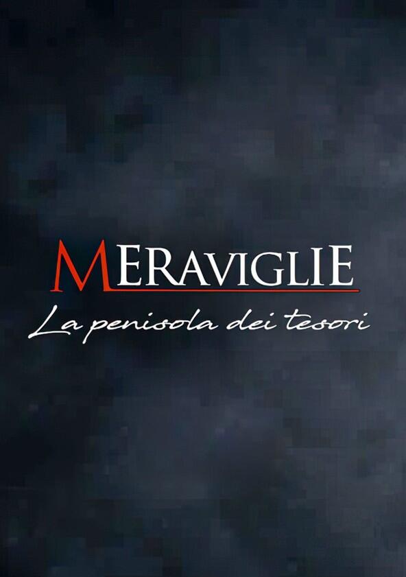 Meraviglie - La penisola dei tesori - Season 2