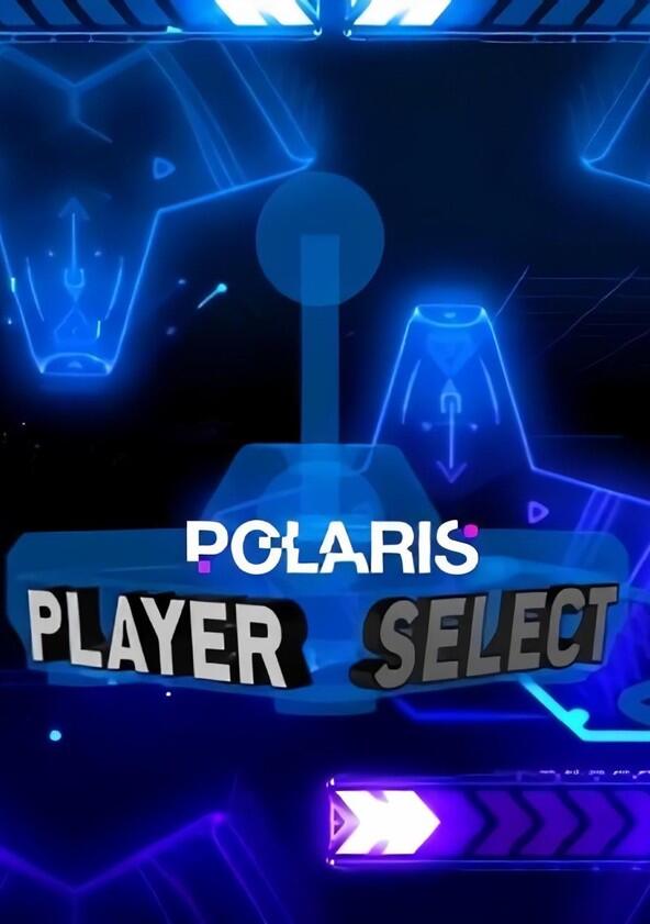 Polaris: Player Select - Season 1