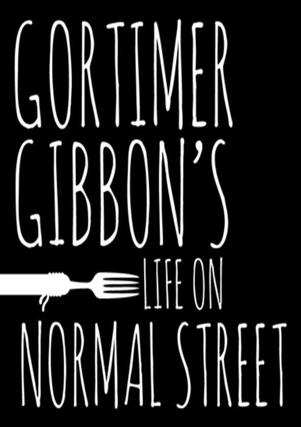 Gortimer Gibbon's Life on Normal Street - Season 2